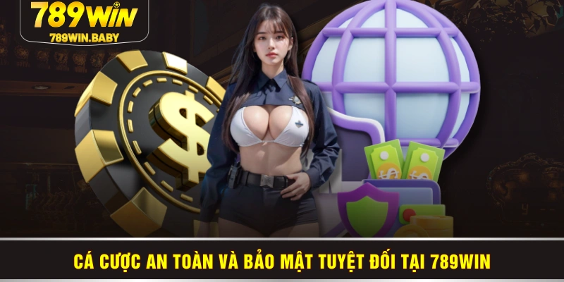 Cá cược an toàn và bảo mật tuyệt đối tại 789WIN