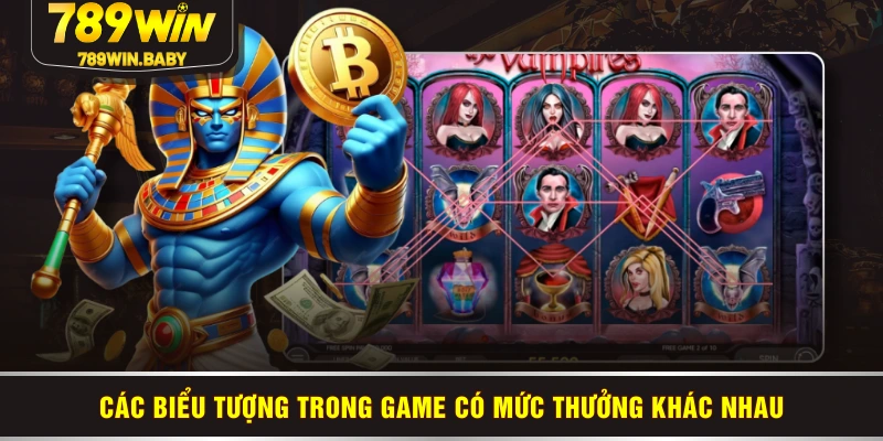 Các biểu tượng trong game có mức thưởng khác nhau