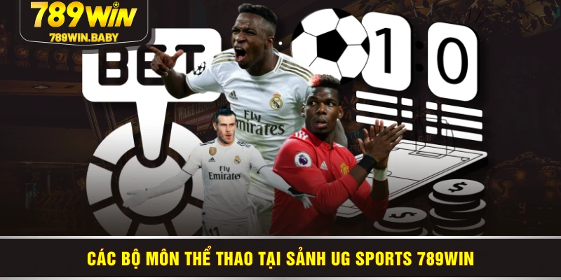 Các bộ môn thể thao tại sảnh UG Sports 789WIN