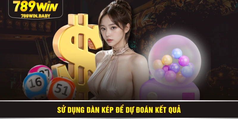 Sử dụng dàn kép để dự đoán kết quả